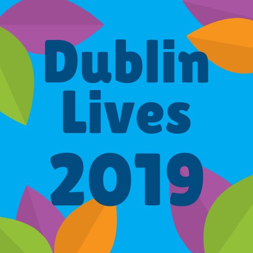 Dublin Lives 2019