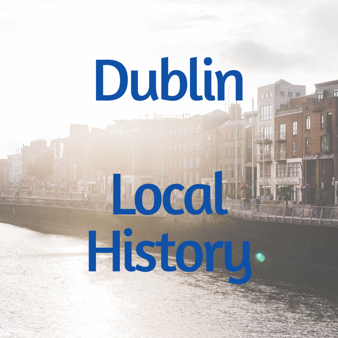 Dublin Local History