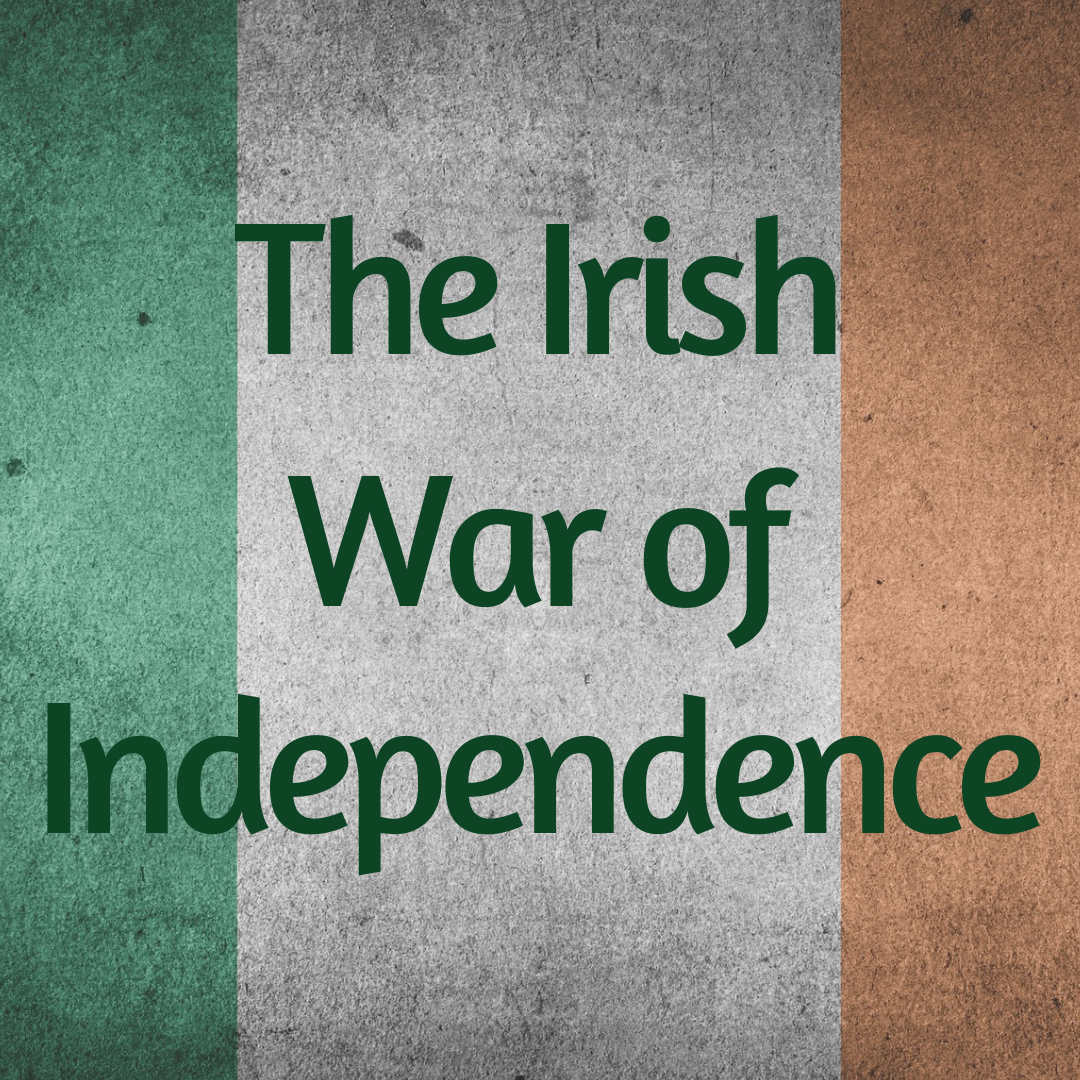 The Irish War of Independence